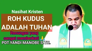 HARI PENCURAHAN ROH KUDUS_ PDT.YANDI MANOBE S.TH_ KHOTBAH KRISTEN.