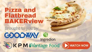 Pizza and Flatbread | BAKERview Webinar | BAKERpedia