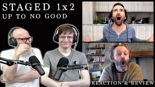 "UP TO NO GOOD" • STAGED 1x2 • REACTION & REVIEW