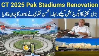 Mohsin Naqvi Tells Gaddafi Stadium Renovation Plan | Big Company In For Upgradation & NESPAK Out