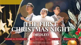 THE FIRST CHRISTMAS NIGHT Medley | O Come All Ye Faithful, The First Noel, Silent Night, Holy Night