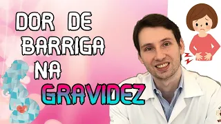 ENTENDA: Dor de barriga NA GRAVIDEZ o que é, como ALIVIAR?