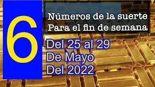 6 números de la suerte para el fin de semana del 25 al 29 de Mayo del 2022💰números para hoy 💰💰🍀