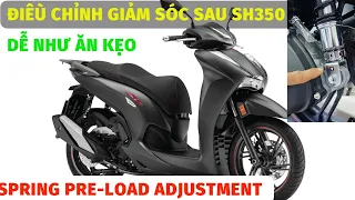 Hướng dẫn Điều chỉnh giảm sóc sau Honda SH 350i. Spring pre-load adjustment sh350. #xemay #sh350i