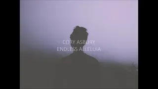 Cory Asbury // Endless Alleluia Lyric Video