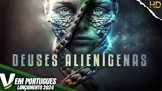 DEUSES ALIENÍGENAS | LANÇAMENTO 2024 | DOCUMENTÁRIO UFO | FILME COMPLETO DUBLADO EM PORTUGUÊS