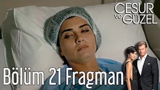 Cesur ve Guzel 21 Episode English Trailer 1