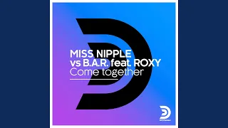 Come Together (feat. Roxy) (Carlo Esse Remix)