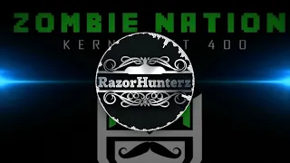 RazorHunterz & Kernkraft 400 - Zombie Nation Goes French