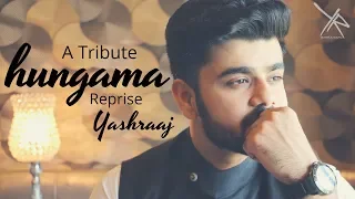 Hungama Hai Kyon Barpa | Reprise | A tribute by Yashraj Kapil | #yrcovers