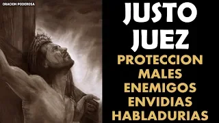 Oración al Justo Juez para protección contra males, enemigos, envidias, habladurías y otros peligros