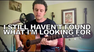 U2 - I Still Haven't Found What I'm Looking For (acoustic cover)