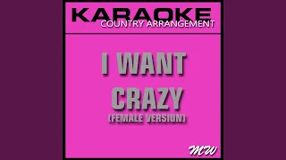 I Want Crazy (Karaoke with Background Vocal) (In the Style of Hunter Hayes)