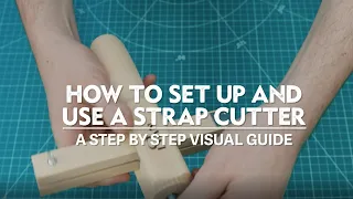 Using a Leather Strap Cutter