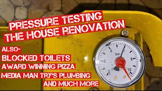 HOW TO PRESSURE TEST THE WHOLE PLUMBING 1st FIX & A FRIEND TRIES SOME PLUMBING WHICH DOESNT WORK!
