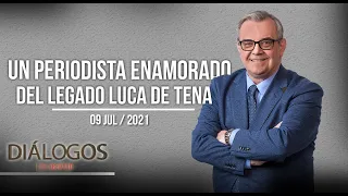 Un periodista enamorado del legado LUCA DE TENA | Diálogos en Libertad | Factores de Poder