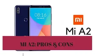 Xiaomi MI A2: Pros & Cons| Don't buy before watching this video 🔥