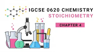 IGCSE Chemistry 0620 | Chapter 4 - Stoichiometry
