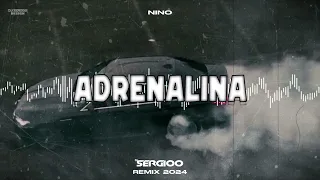 Nino - Adrenalina (Dj Sergioo Bootleg) {2024}