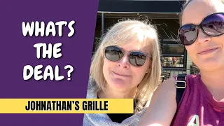 What’s the Deal? - Johnathan’s Grille