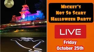 Mickey’s Not So Scary Halloween Party- LIVE 10/25/19