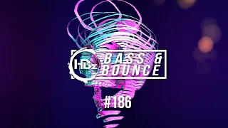 HBz - Bass & Bounce Mix #186