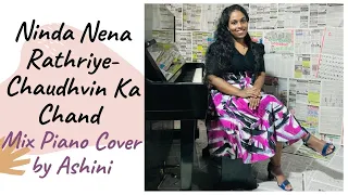 Ninda Nena Rathriye - Chaudhvin Ka Chand Ho - Piano Cover by Ashini