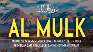 MUROTTAL MERDU SURAT AL MULK PENYEJUK HATI SURAH AL MULK FULL, TERHINDAR DARI SIKSA KUBUR