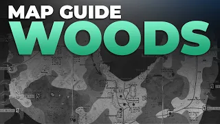 Woods Map Guide - Escape from Tarkov