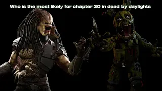 who is the most likley for chapter 30 in dead by daylight?