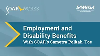 Employment and Disability Benefits