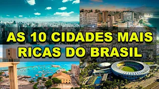 As 10 cidades mais ricas do Brasil