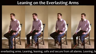 Leaning on the Everlasting Arms