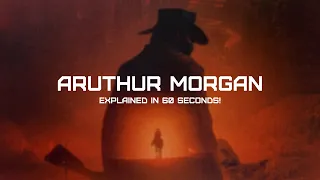 Arthur Morgan Explained, Red Dead Redemption 2