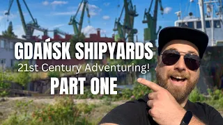 Gdańsk Shipyards | 21st Century Adventuring! PART 1: 100cznia and LAYUP Gallery