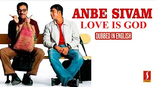 Anbe Sivam - Tamil Hit Movie Dubbed in English - Kamal Haasan, Madhavan, Kiran Rathod