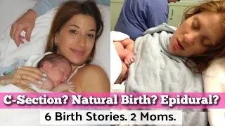 C-section vs. Natural Birth: Our 6 Birth Stories - The Good, Bad & Ugly!