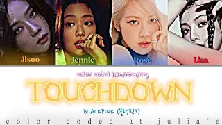 BLACKPINK - 'Touchdown' (how would) | color coded lyrics