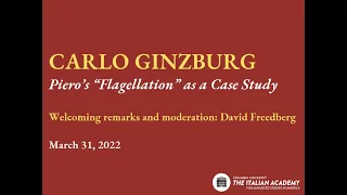 Carlo Ginzburg Piero's 'Flagellation' as a Case Study
