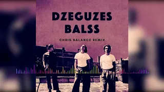 Carnival Youth - Dzeguzes Balss (Chris Balance Remix)