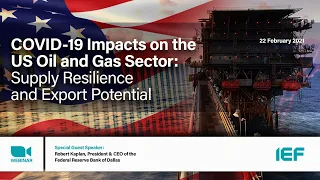 Webinar: COVID-19 Impacts on the US Oil and Gas Sector: Supply Resilience and Export Potential