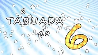 Tabuada do 6 - Tabuada do SEIS - Ouvindo e Aprendendo a tabuada de Multiplicação