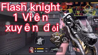 Game tập kích . Khẩu súng huyền thoại Flash knight lv9 quá nhanh quá nguy hiểm #Botgaming