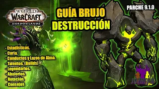 🔥🔥🔥¡¡¡GUÍA: BRUJO DESTRUCCIÓN!!!🔥🔥🔥 | PARCHE 9.1.0 | WORLD OF WARCRAFT: SHADOWLANDS | JOZHEPH