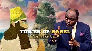 Babel: A Place For Self Worship (Making A Name For Self) | Dr. Abel Damina