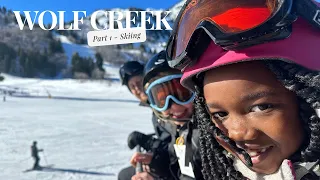 Wolf Creek - Part 1 - Skiing with the girls!