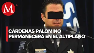 Confirman formal prisión a Cárdenas Palomino