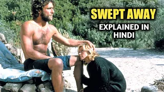 Swept Away (2002) Movie Explained In Hind | Decoding Movies