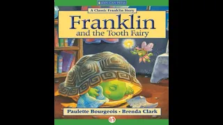 Franklin and the Tooth Fairy by Paulette Bourgeois and Brenda Clark, read aloud children's story