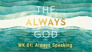 "The Always God" - Wk 02: Always Speaking - Pt 2 | SUN 02-04-24 ::: Full Service